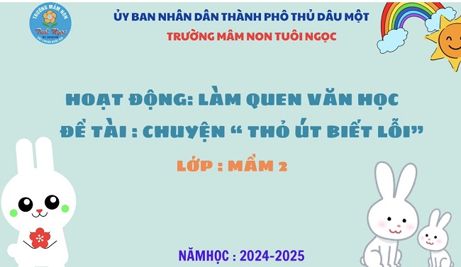 LQVH-CHUYỆN " THỎ ÚT BIẾT LỖI"